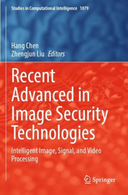 Recent Advanced in Image Security Technologies