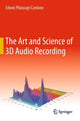 Book cover of: Art and Science of 3D Audio Recording. By: Edwin Pfanzagl-Cardone