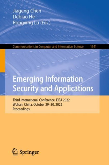 Book cover of: Emerging Information Security and Applications. By: Central China Normal University