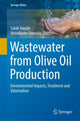 Book cover of: Wastewater from Olive Oil Production. By: Salah Souabi