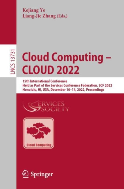 Book cover of: Cloud Computing – CLOUD 2022. By: Kejiang Ye