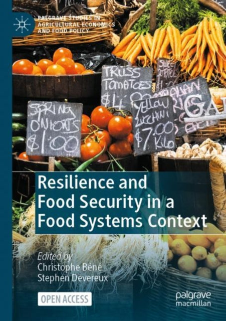 Book cover of: Resilience and Food Security in a Food Systems Context. By: Christophe Béné