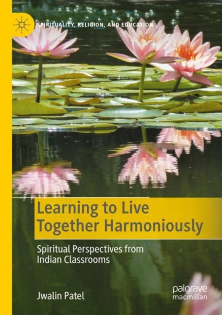 Book cover of: Learning to Live Together Harmoniously. By: Jwalin Patel