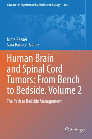 Human Brain and Spinal Cord Tumors: From Bench to Bedside. Volume 2