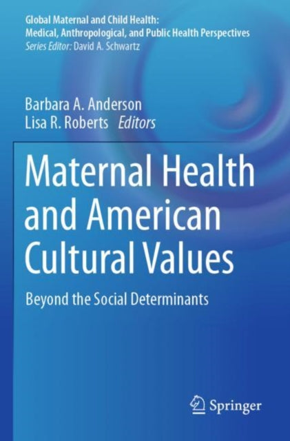 Book cover of: Maternal Health and American Cultural Values