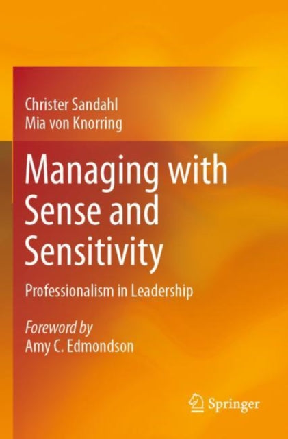 Book cover of: Managing with Sense and Sensitivity. By: Christer Sandahl