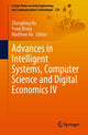 Book cover of: Advances in Intelligent Systems, Computer Science and Digital Economics IV. By: Zhengbing Hu