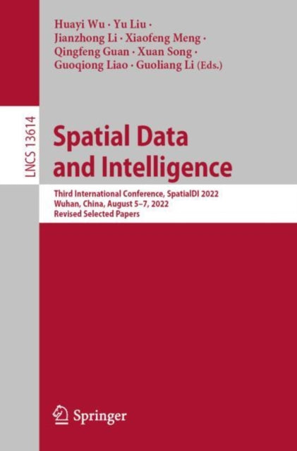 Book cover of: Spatial Data and Intelligence. By: Zhi Cai