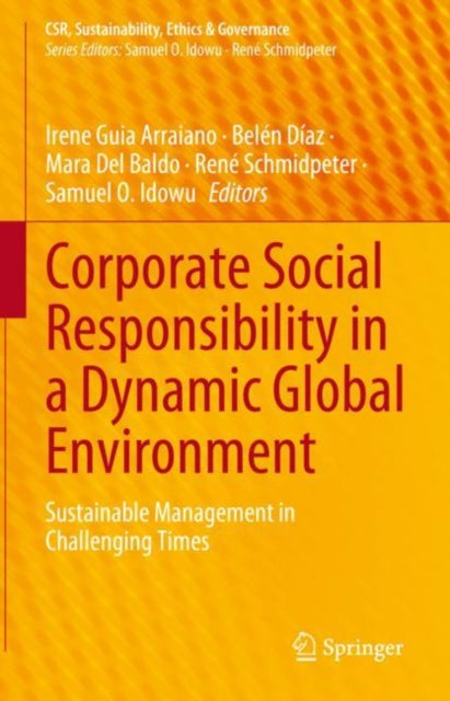 Book cover of: Corporate Social Responsibility in a Dynamic Global Environment. By: Irene Guia Arraiano