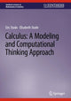 Book cover of: Calculus: A Modeling and Computational Thinking Approach. By: Eric Stade