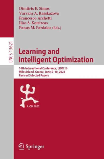 Book cover of: Learning and Intelligent Optimization. By: Dimitris E. Simos