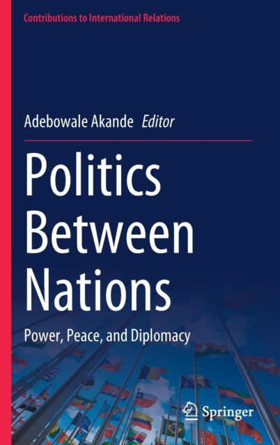 Book cover of: Politics Between Nations. By: Adebowale Akande