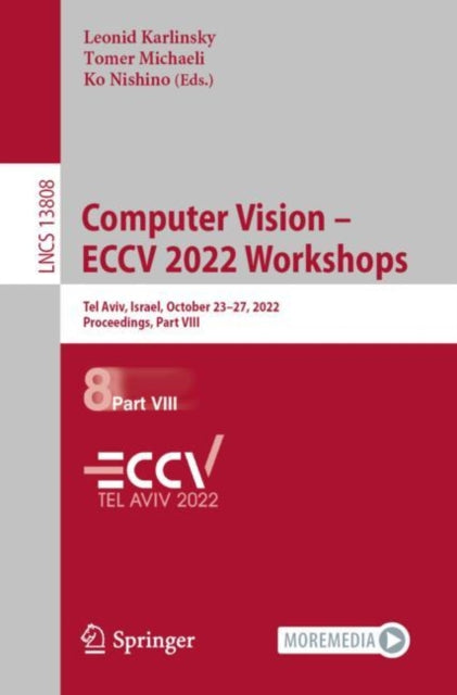 Book cover of: Computer Vision – ECCV 2022 Workshops. By: Leonid Karlinsky