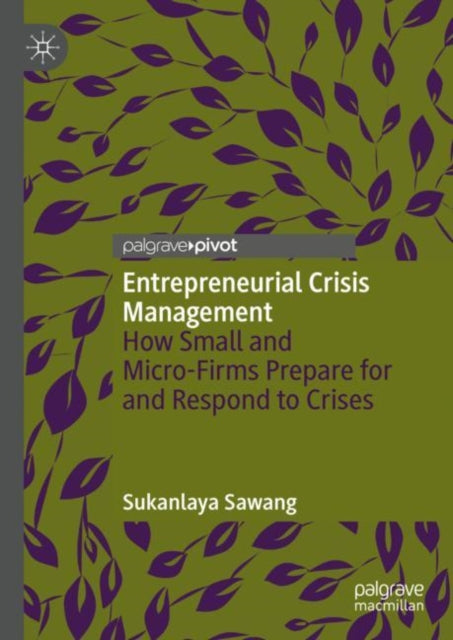 Book cover of: Entrepreneurial Crisis Management. By: Sukanlaya Sawang