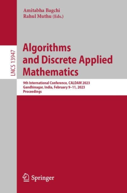 Book cover of: Algorithms and Discrete Applied Mathematics. By: Amitabha Bagchi