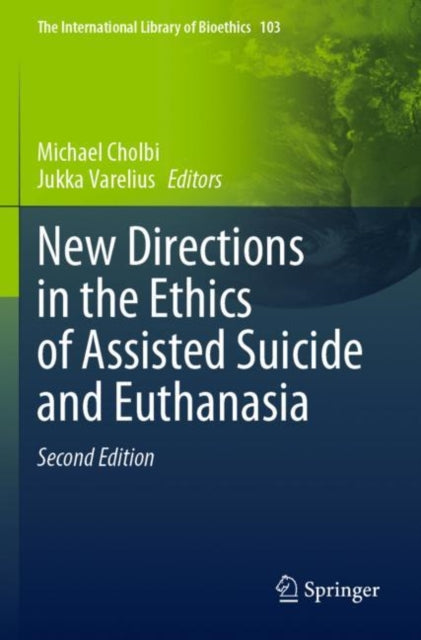 Book cover of: New Directions in the Ethics of Assisted Suicide and Euthanasia