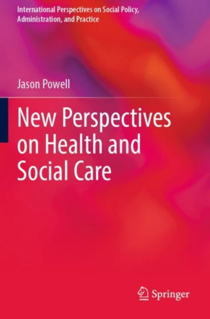 Book cover of: New Perspectives on Health and Social Care. By: Jason Powell