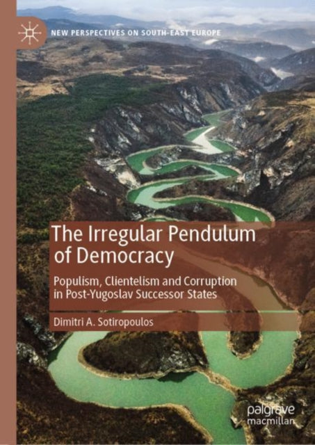 Book cover of: Irregular Pendulum of Democracy. By: Dimitri A. Sotiropoulos