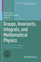 Book cover of: Groups, Invariants, Integrals, and Mathematical Physics. By: Maria Ulan