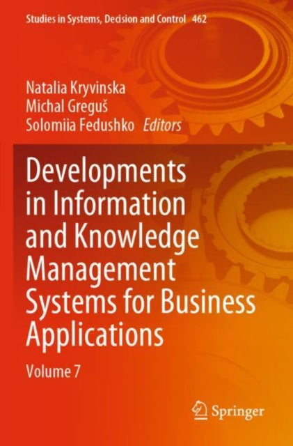 Book cover of: Developments in Information and Knowledge Management Systems for Business Applications