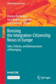 Book cover of: Revising the Integration-Citizenship Nexus in Europe. By: Roxana Barbulescu