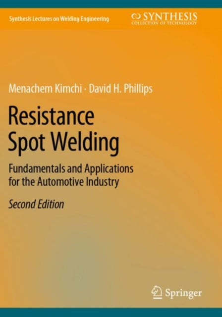 Book cover of: Resistance Spot Welding. By: Menachem Kimchi