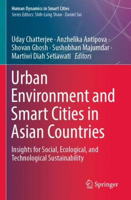 Book cover of: Urban Environment and Smart Cities in Asian Countries. By: Uday Chatterjee