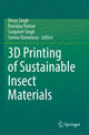 Book cover of: 3D Printing of Sustainable Insect Materials. By: Divya Singh