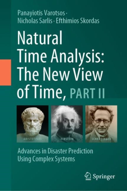 Book cover of: Natural Time Analysis: The New View of Time, Part II. By: Panayiotis Varotsos