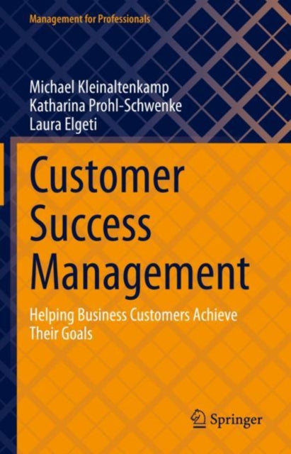Book cover of: Customer Success Management. By: Michael Kleinaltenkamp