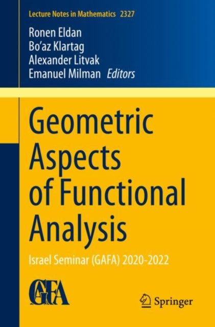 Book cover of: Geometric Aspects of Functional Analysis. By: Ronen Eldan