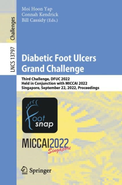 Book cover of: Diabetic Foot Ulcers Grand Challenge. By: Moi Hoon Yap