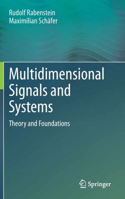 Book cover of: Multidimensional Signals and Systems. By: Rudolf Rabenstein