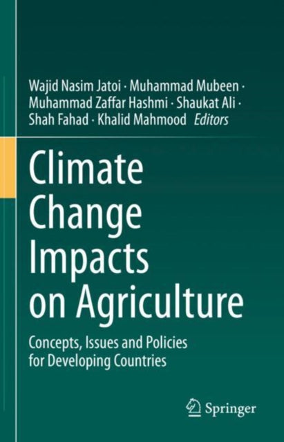 Book cover of: Climate Change Impacts on Agriculture. By: Wajid Nasim Jatoi