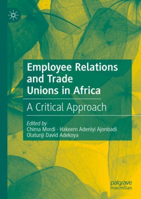 Book cover of: Employee Relations and Trade Unions in Africa. By: Chima Mordi