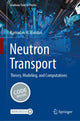Book cover of: Neutron Transport. By: Ramadan M. Kuridan