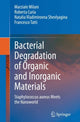 Book cover of: Bacterial Degradation of Organic and Inorganic Materials. By: Marziale Milani
