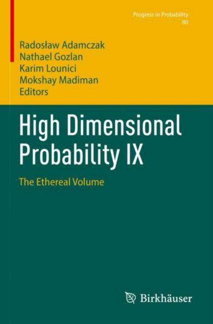 Book cover of: High Dimensional Probability IX. By: Radosław Adamczak