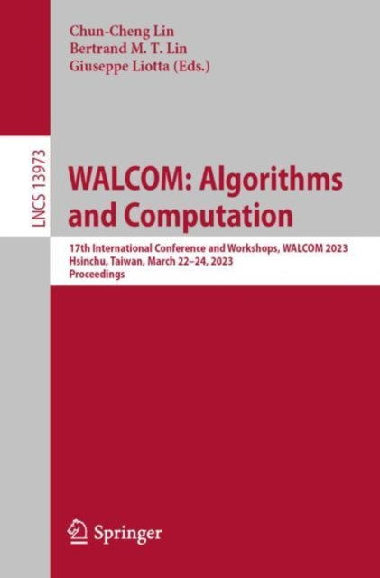 Book cover of: WALCOM: Algorithms and Computation. By: Chun-Cheng Lin