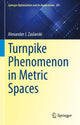 Book cover of: Turnpike Phenomenon in Metric Spaces. By: Alexander J. Zaslavski