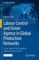 Book cover of: Labour Control and Union Agency in Global Production Networks. By: Tatiana Lopez