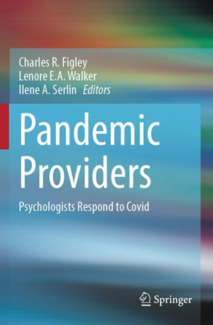 Book cover of: Pandemic Providers. By: Charles R. Figley