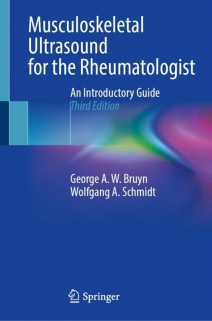 Book cover of: Musculoskeletal Ultrasound for the Rheumatologist. By: George A. W. Bruyn