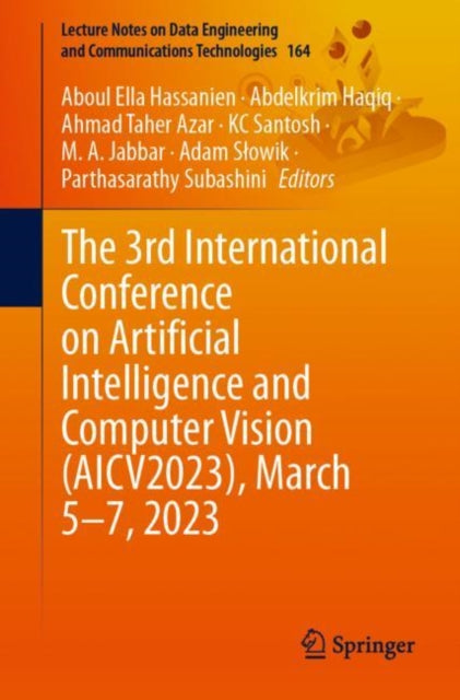 Book cover of: 3rd International Conference on Artificial Intelligence and Computer Vision (AICV2023), March 5–7, 2023. By: Aboul Ella Hassanien