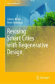 Book cover of: Revising Smart Cities with Regenerative Design. By: Zaheer Allam