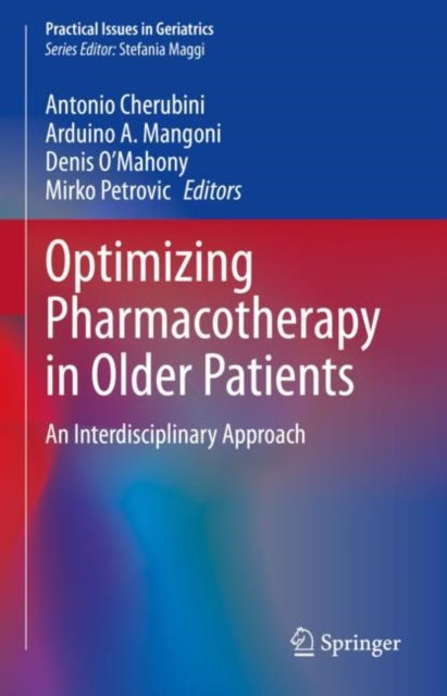 Book cover of: Optimizing Pharmacotherapy in Older Patients. By: Antonio Cherubini