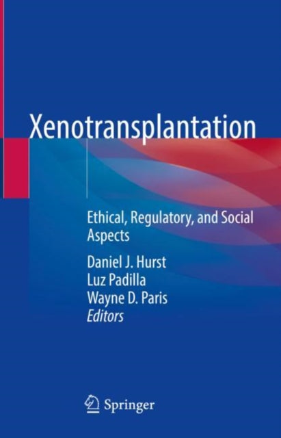 Book cover of: Xenotransplantation. By: Daniel J. Hurst