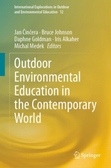 Book cover of: Outdoor Environmental Education in the Contemporary World. By: Jan Činčera