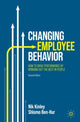 Book cover of: Changing Employee Behavior. By: Nik Kinley