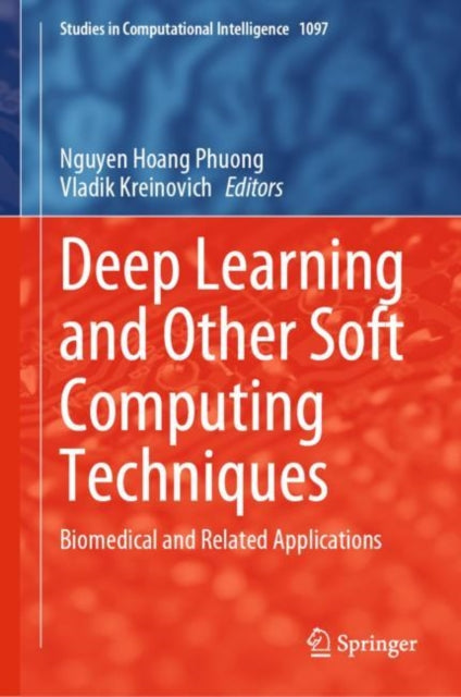 Book cover of: Deep Learning and Other Soft Computing Techniques. By: Nguyen Hoang Phuong